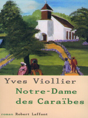cover image of Notre-Dame des Caraïbes--tome 3